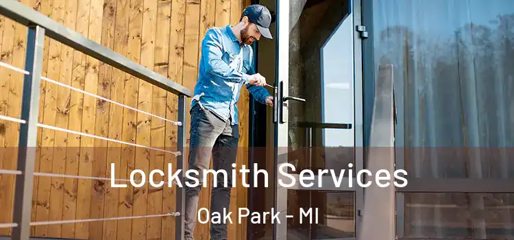 Locksmith Services Oak Park - MI