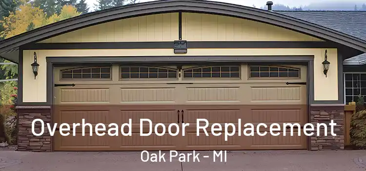  Overhead Door Replacement Oak Park - MI