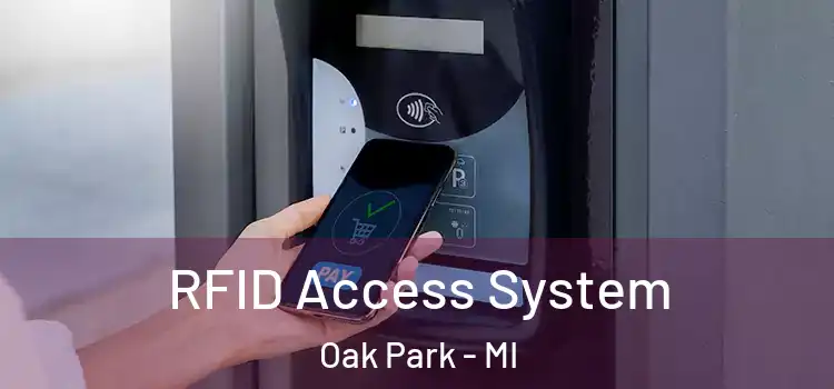  RFID Access System Oak Park - MI